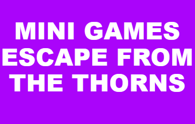 Escape From The Thorns