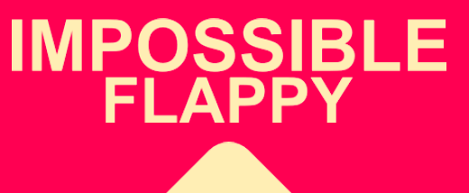 Impossible Flappy